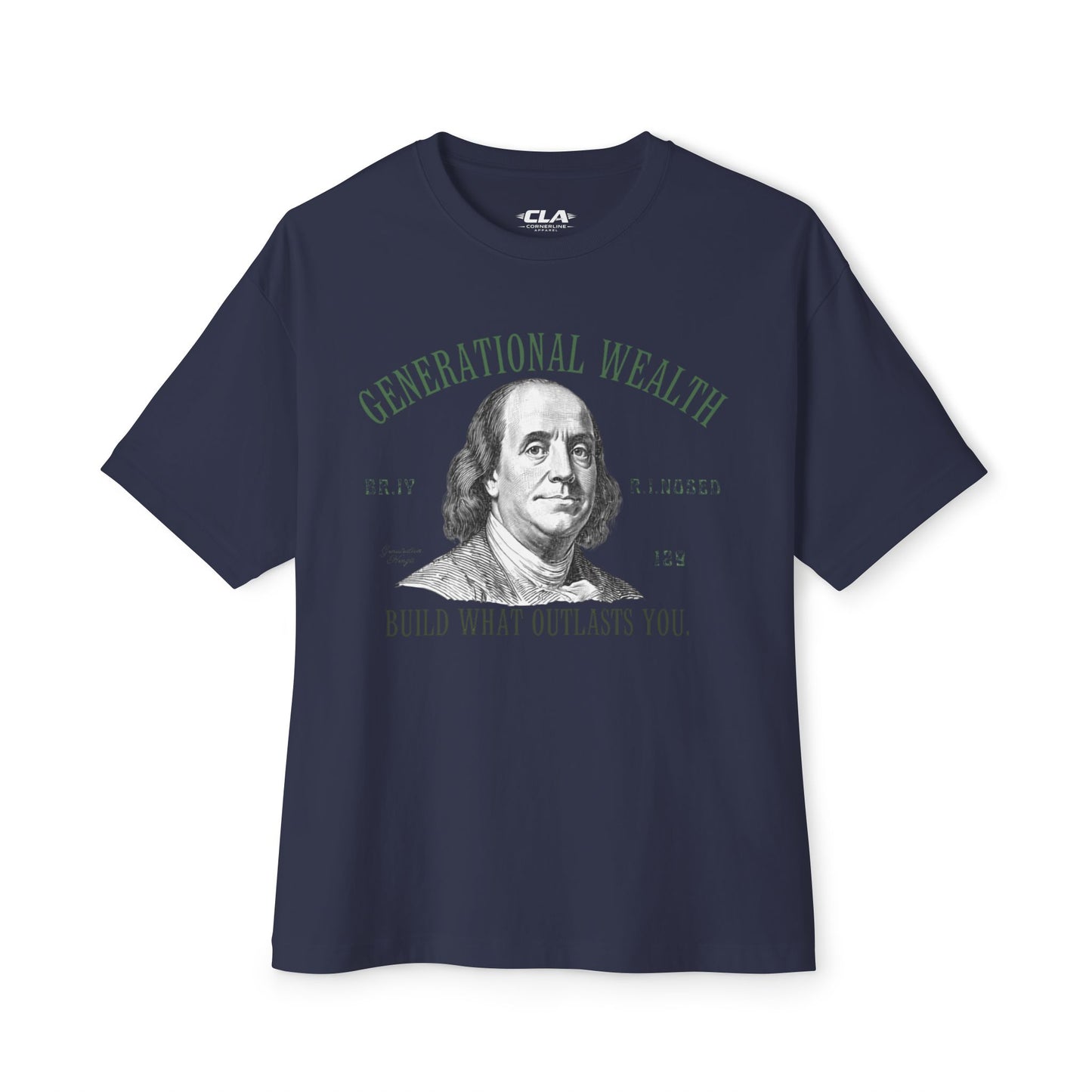 Generational Wealth Tee — “Build What Outlasts You” Benjamin Franklin Graphic