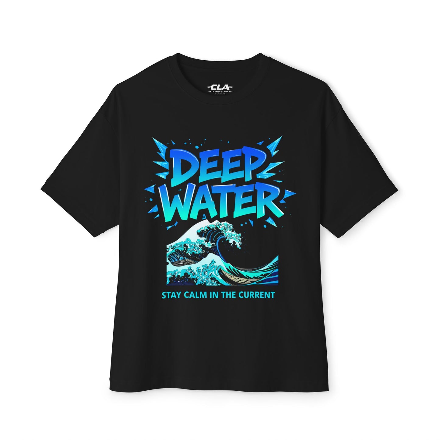 Deep Water Graphic Tee — "Stay Calm in the Current" Ocean Wave Shirt