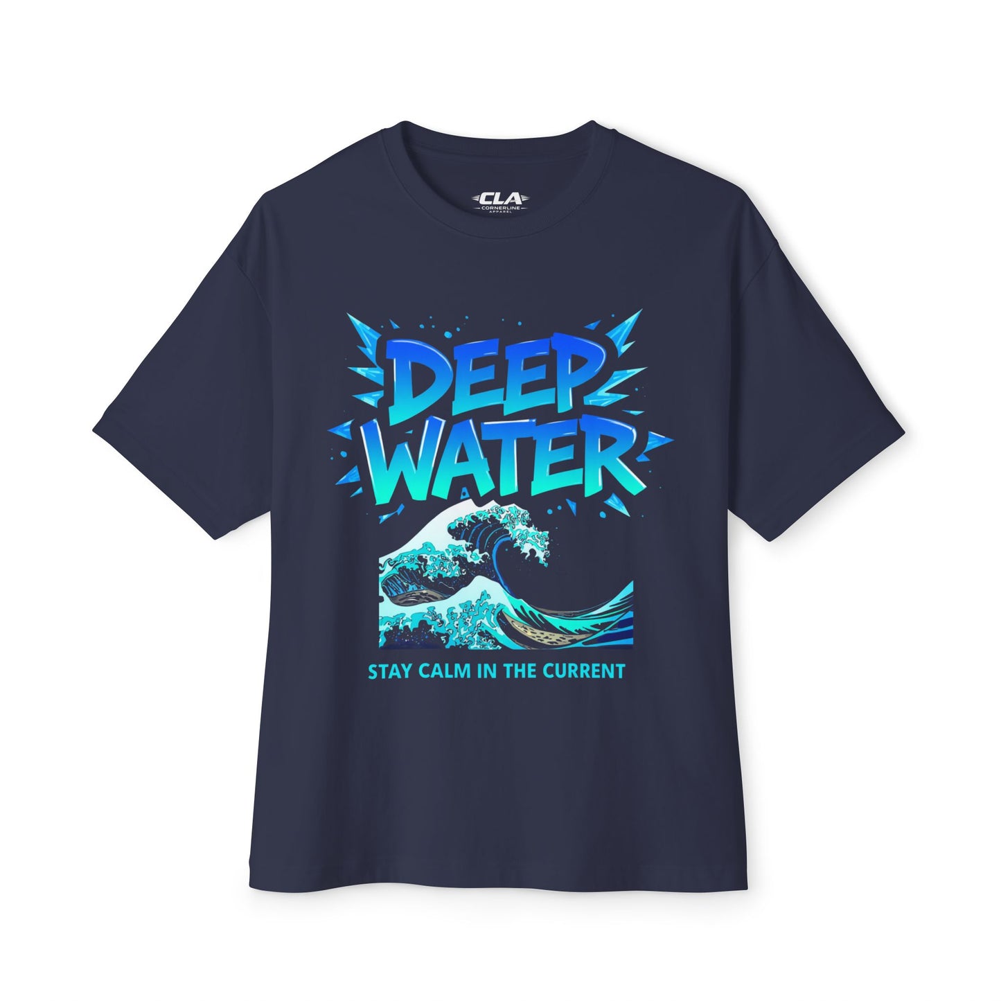 Deep Water Graphic Tee — "Stay Calm in the Current" Ocean Wave Shirt