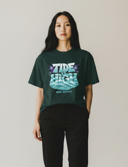 T‑Shirt — "Tide Is High: Rise With It" Graphic Tee