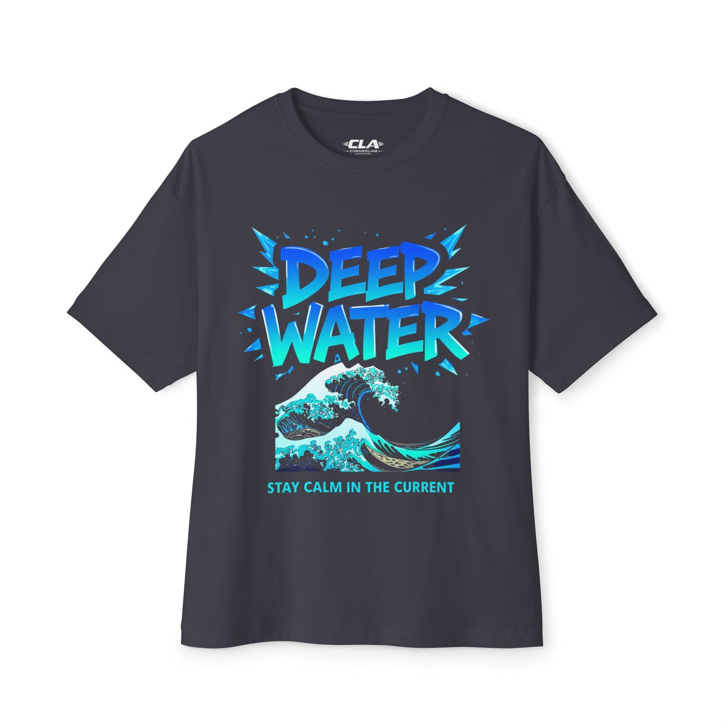 Deep Water Graphic Tee — "Stay Calm in the Current" Ocean Wave Shirt
