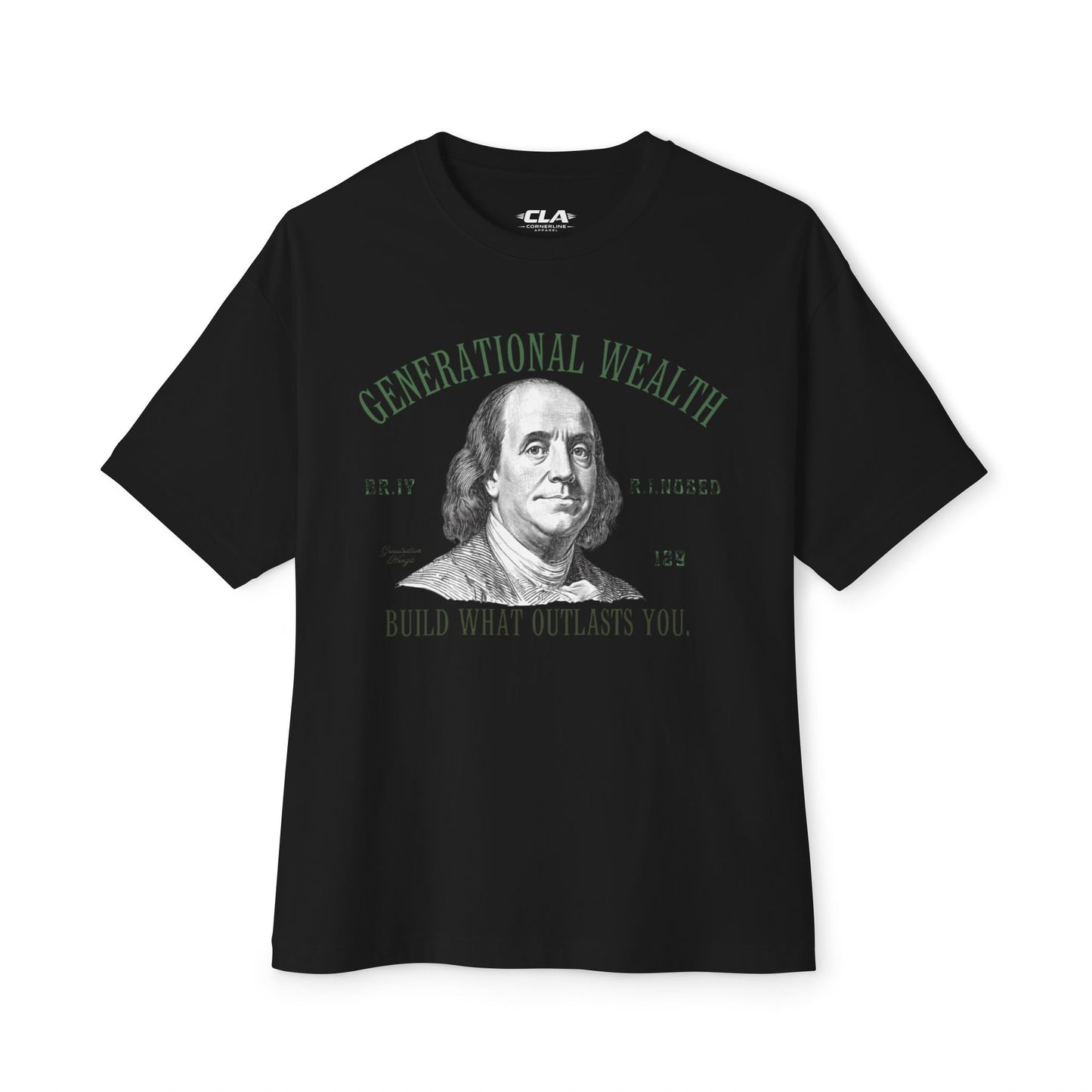 Generational Wealth Tee — “Build What Outlasts You” Benjamin Franklin Graphic
