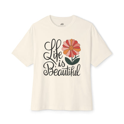 Unisex  Flower Tee, Life is Beautiful Shirt