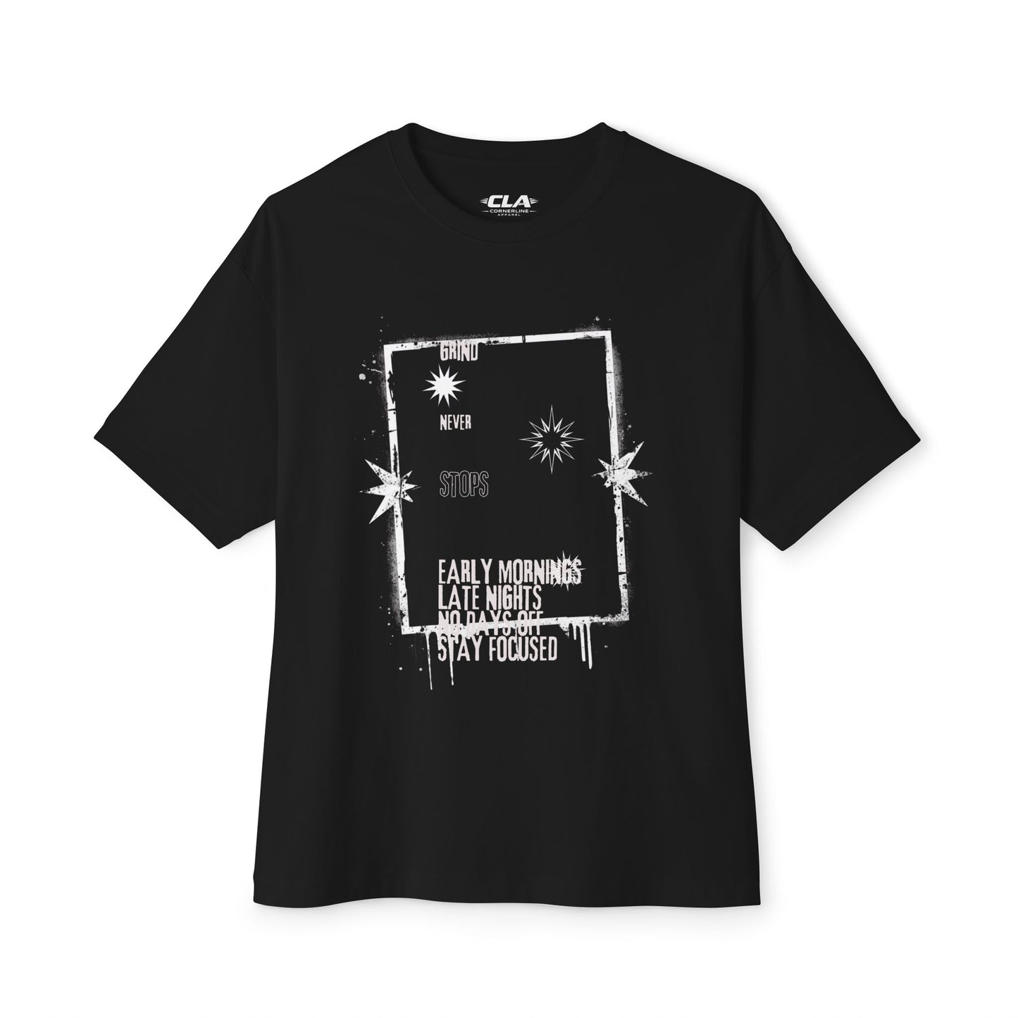 Grind Never Stops Tee — Motivational Streetwear Shirt ("Early Mornings, Late Nights, No Days Off")