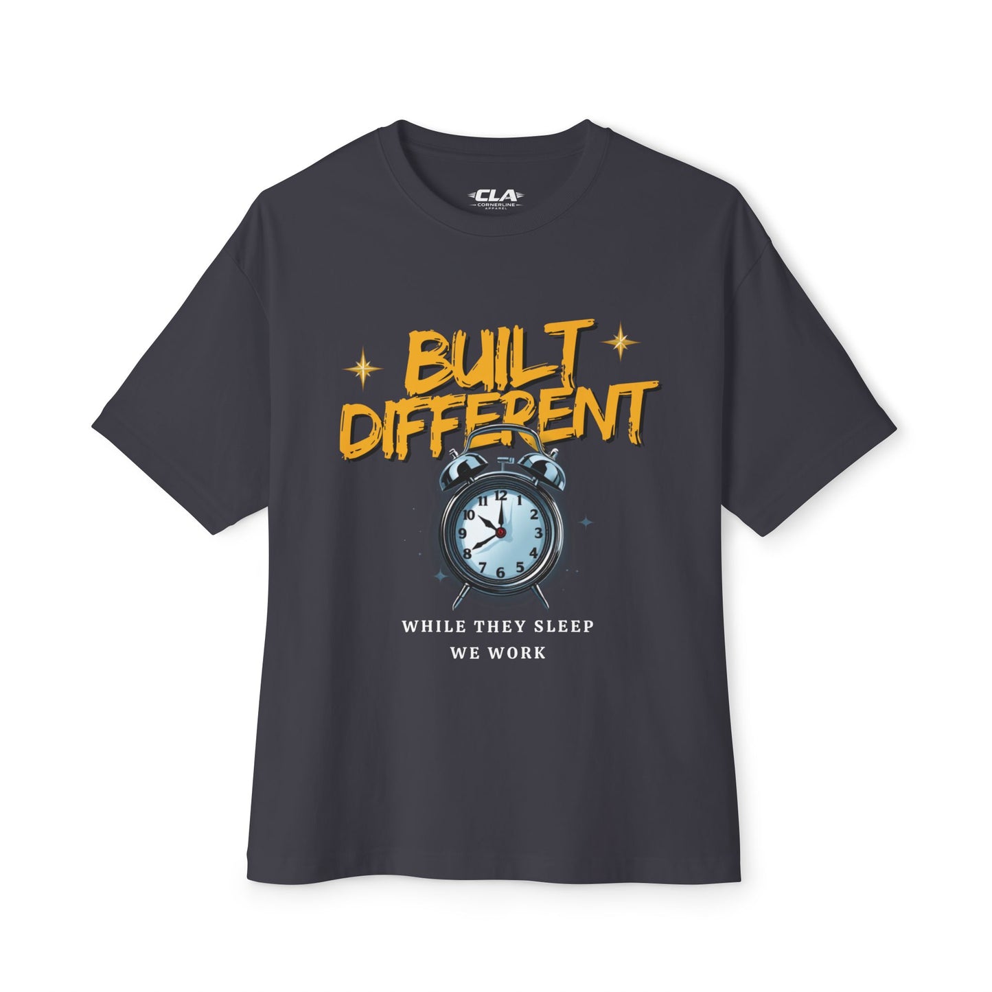 Built Different Alarm Clock Tee — "Built Different: While They Sleep We Work" Motivational T‑Shirt