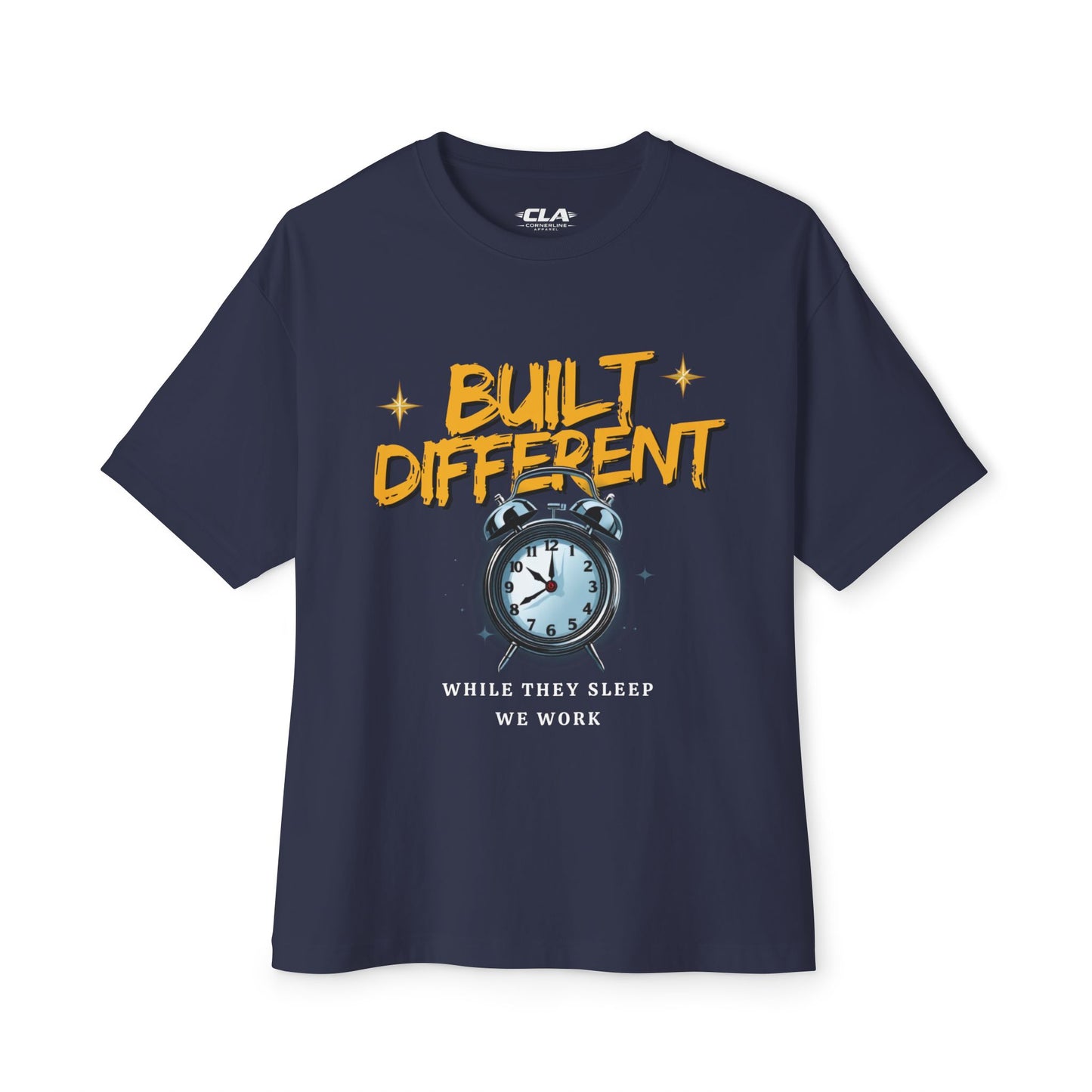 Built Different Alarm Clock Tee — "Built Different: While They Sleep We Work" Motivational T‑Shirt